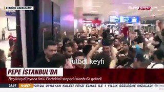 Pepe İstanbulda Beşiktaş taraftarından Pepeye yoğun ilgi