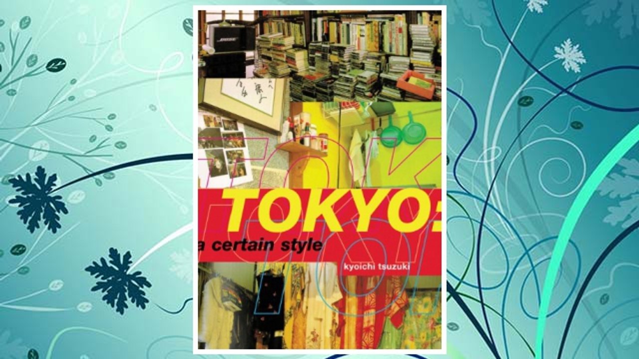 Download PDF Tokyo: A Certain Style FREE