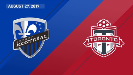 Montreal Impact 1-3 Toronto FC | MLS 2017