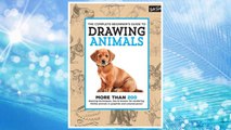 Download PDF The Complete Beginner's Guide to Drawing Animals: More than 200 drawing techniques, tips & lessons for rendering lifelike animals in graphite and colored pencil FREE