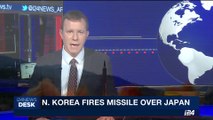 i24NEWS DESK | N. Korea fires missile over Japan | Tuesday, August 29th 2017