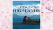 Download PDF Living in the Highlands FREE