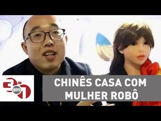 Planeta Madureira: Chinês casa-se com mulher-robô construída por ele mesmo