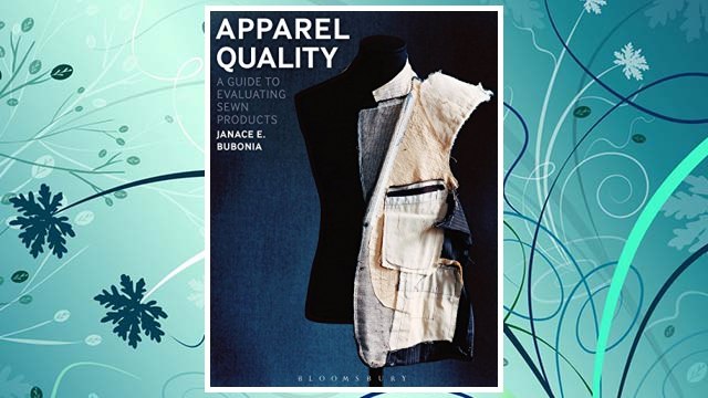 Download PDF Apparel Quality: A Guide to Evaluating Sewn Products FREE