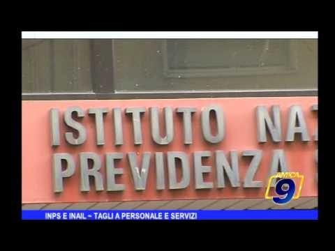 INPS e INAIL | Tagli a personale e servizi