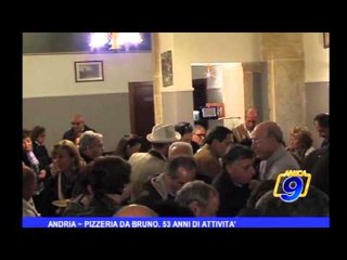 Andria | Pizzeria da Bruno, 53 anni di attività