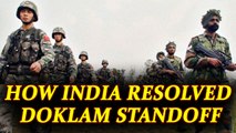 Sikkim Standoff : India's mature approach ended tense standoff at Doklam | Oneindia News