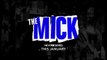 The Mick - Promo 1x07
