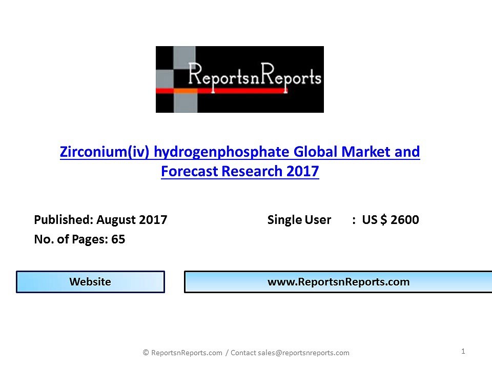 Global  Zirconium(iv) hydrogenphosphate  Market Growth and Opportunities up to 2021