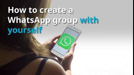 How to start a WhatsApp group with Yourself