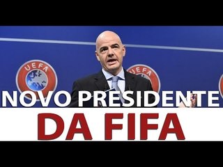 Gianni Infantino é o novo presidente da Fifa; confira análise | Esporte em Discussão