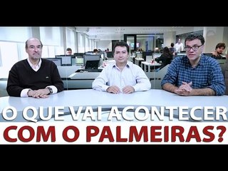 Descargar video: O que vai acontecer com o Palmeiras? | Esporte em Discussão