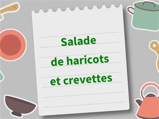 Saveurs du Brésil : salade de haricots et crevettes