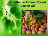 Buy Online 100% Pure Carrier Oils And Base Oils  At Affordable Price