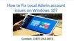 How to Fix Local Admin account issues on Windows 10?