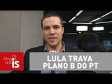 Lula trava plano B do PT, analisa Felipe Moura Brasil