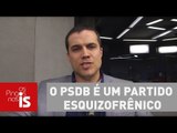 Felipe Moura Brasil: O PSDB é um partido esquizofrênico