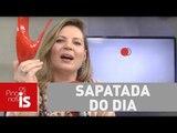 Sapatada do dia: A mentira tem perna curta Érika Kokay