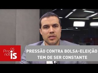 Felipe Moura Brasil: Pressão contra Bolsa-Eleição tem de ser constante