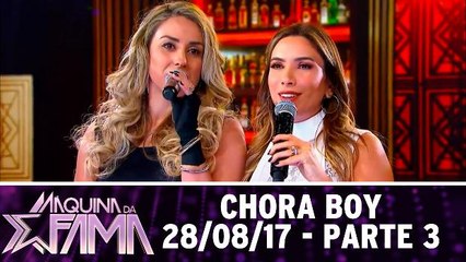 Chora boy - 28.08.17 - Parte 3