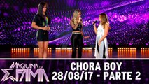 Chora boy  - 28.08.17 - Parte 2