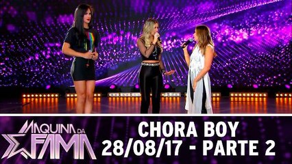 Chora boy  - 28.08.17 - Parte 2