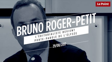 L'éditorialiste Bruno Roger-Petit devient porte-parole de l'Élysée
