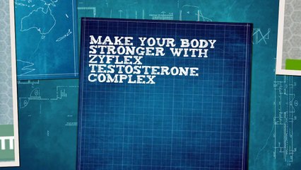 Make your Body Stronger with Zyflex Testosterone Complex