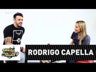 Muito Lígia Mendes #3 - Rodrigo Capella