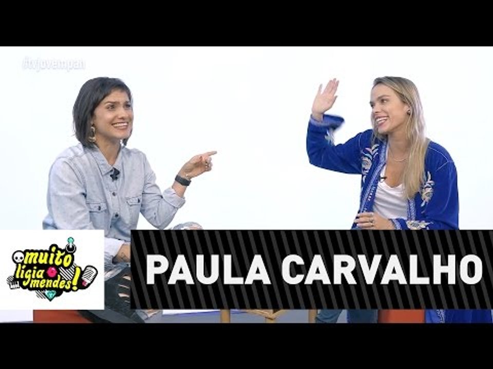 Muito Lígia Mendes #6 - Paula Carvalho