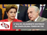 4º dia do julgamento histórico da chapa Dilma-Temer no TSE