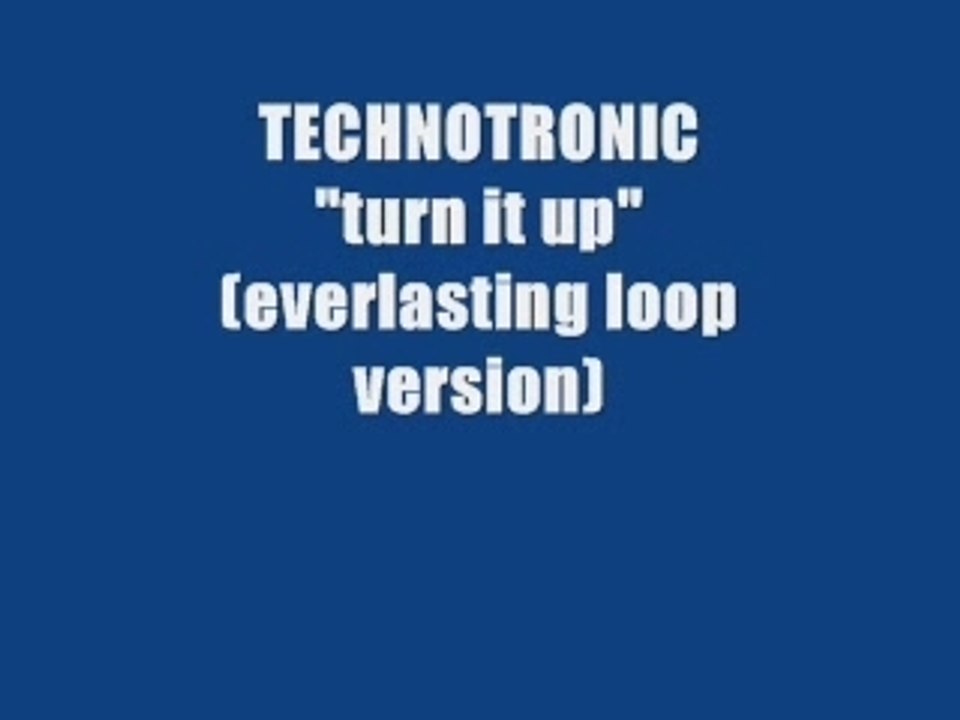 Technotronic - Turn it up (maxi version)