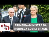 Primeira-ministra da Noruega cobra Brasil por casos de corrupção