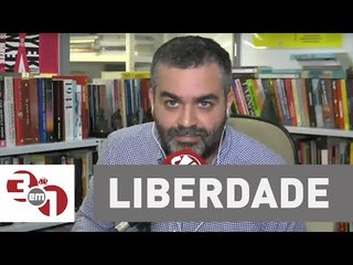 Andreazza: Valor mais importante para o ser humano é a liberdade