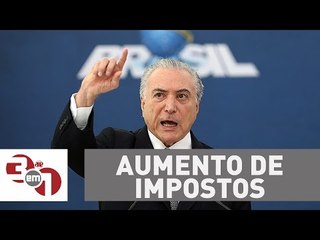 Michel Temer assina decreto de aumento de impostos l 3 em 1