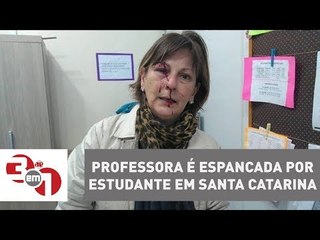 Professora é espancada por estudante em Santa Catarina