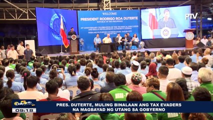 Pres. Duterte, muling binalaan ang tax evaders na magbayad ng utang sa gobyerno