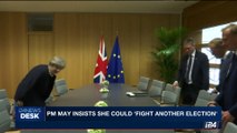 i24NEWS DESK | PM May insists she could 'fight another election' | Wednesday, August 30th 2017