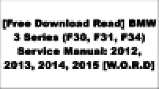 [AxNzU.[F.r.e.e] [D.o.w.n.l.o.a.d] [R.e.a.d]] BMW 3 Series (F30, F31, F34) Service Manual: 2012, 2013, 2014, 2015 by Bentley Publishers [D.O.C]