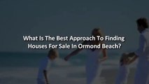 Searching For Houses For Sale In Ormond Beach - Coastwisefl.com