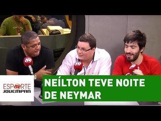 "Neílton teve uma noite de Neymar", brinca Fausto Favara
