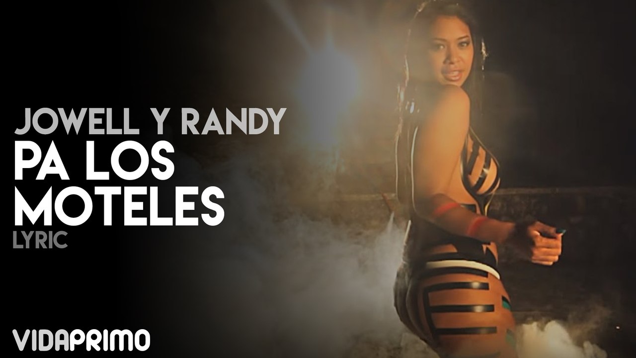 Jowell y Randy - Pa Los Moteles