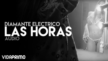 Diamante Electrico - Las Horas