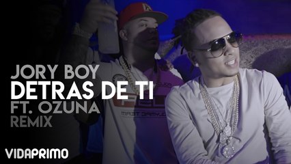 Jory Boy - Detras De Ti ft. Ozuna (Remix)