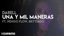 Darell - Una y Mil Maneras ft Ñengo Flow, Brytiago