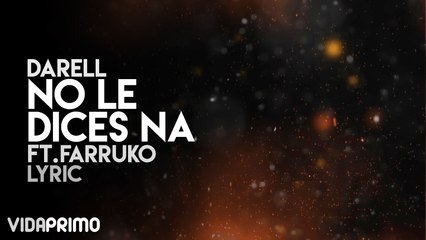 Darell - No le Dices Na' ft. Farruko