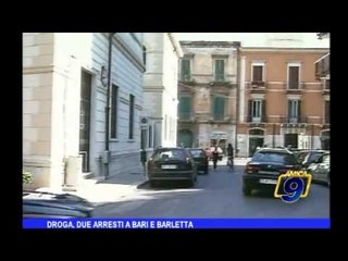 Droga, due arresti a Bari e Barletta