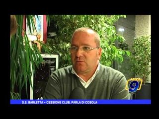 S. S. Barletta | Cessione club, parla Di Cosola