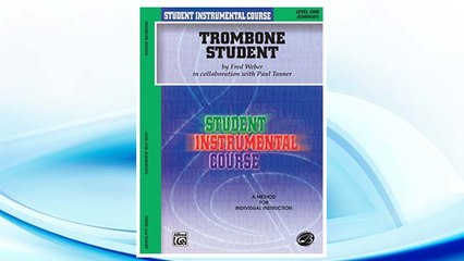 Student Instrumental Course Trombone Student: Level I FREE Download PDF