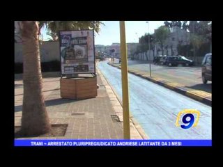 Trani | Arrestato pluripregiudicato andriese latitante da 3 mesi